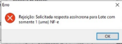 Mensagem de rejeição de resposta assíncrona para lote com 1 NF-e Mensagem de rejeição